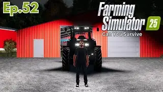 Back to Work | Ep.52 | Can I Survive 25 Challenge Series FS25