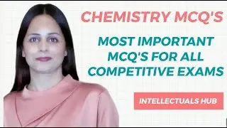 TOP 20 Chemistry MCQs NEET, JEE, NDA, CDS, SSC, CGL, UPSC, B.sc nursing, M.Sc, PSU, NET, olympiads