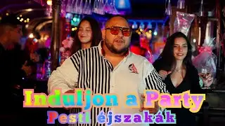 Bogyó-Induljon a Party Pesti éjszakák(2025 official video)