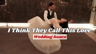 Elliot James Reay - I Think They Call This Love | Pierwszy Taniec | Wedding Dance | Kurs ONLINE