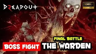 THE WARDEN FINAL BATTLE Boss Fight DreadOut 2