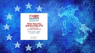 AI for Security and Security of AI | Workshop | ITASEC21