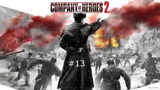 Company of Heroes 2 PL #13 Okrążenie i zbrodnie wojenne