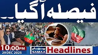 PTI in Trouble | Another Court Order | Govt Shocked | 10 PM Headline | 29 Dec 2025 | Samaa TV