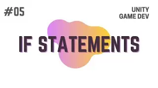 How To Make A Game | Unity C# - If Statement | Unity Tutorial | Game Development | Unity 2D
