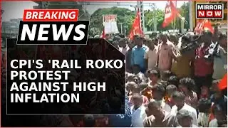 Breaking News | CPI Stages 'Rail Roko' Protest Against Central Government On Inflation,&nbsp;Unemployment