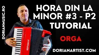 Hora &icirc;n La minor - Lecția 4 - 2 | Tutorial Pian și Acordeon Pas cu Pas