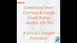 DP-34 Combined Over Current & Earth Fault Relay (A-02s K3 Output Function)
