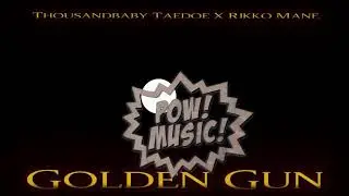 Thousandbaby Taedoe ft. Rikko Mane - Golden Gun (Shot By: Fat Belly Filmz) [Official Video]
