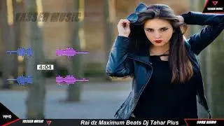اغاني راي هبال ميكس 2019 Rai dz du Dj Tahar Plus