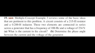 Multiple-Concept Example 3 reviews some of the basic ideas that are pertinent to this problem. A cir