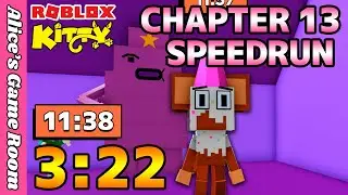 【Roblox Kitty🐹🧀😼】Chapter13 Adventure Lapse【SPEEDRUN⏱】