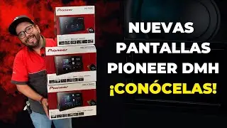¡Nuevas Pantallas Pioneer DHM! CONÓCELAS