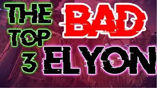 Top 3 | Terrible Things | Elyon MMORPG