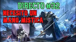 (RESUMEN) DIRECTO#32 - La SENDA de la MANO MISTICA - [RAID SHADOW LEGENDS]