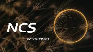 Sweet Background NCS BY - HERAMBA #music #ncsbeats #ncs