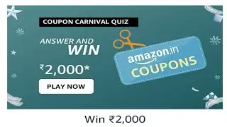 Amazon COUPON CARNIVAL Quiz Answers Today|13 December 2022 | Daily Quiz Time