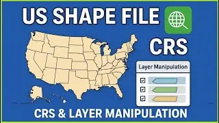 US Shape File and CRS with Layer Manipulation in QGIS I US Shape File I CRS I Layer Manipulation