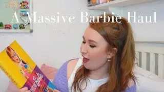 Barbie Haul | Lorraine Moran