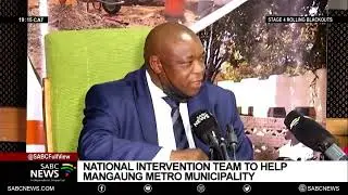 National Intervention Team to help embattled Mangaung Metro Municipality