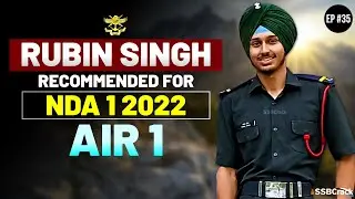 Rubin Singh NDA 1 2022 Topper AIR-1 | SSBCrack Talks #35