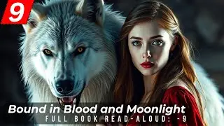 Werewolf Billionaire Romance &ndash; Chapter 9 | Bloodline Lies | Full book read-aloud | Audiobook