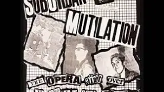 SUBURBAN MUTILATION &lrm;- The Opera Ain't Over Til,,, LP 1984 ( U.S Hardcore Punk )