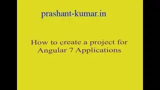 How to create an Angular 7 Project