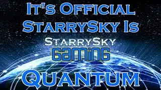 DCUO It's Official - StarrySky Is Quantum!