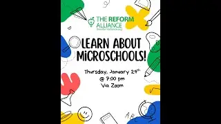Microschool Webinar 01.29.26 - The Reform Alliance