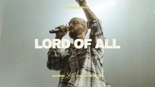 Lord of All (Live) - Milestone Worship