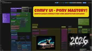 ComfyUI 2026: Architecture of Perfection &ndash; PONY Deep Dive & Logic Masterclass