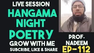HANGAMA NIGHT // POETRY // LIVE SESSION WITH PROF۔ NADEEM AKHTAR ATTARI