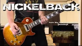 Nickelback - Feelin' Way Too Damn Good [Guitar Cover]