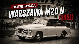 Ikony Motoryzacji: Warszawa M20 U (1951)