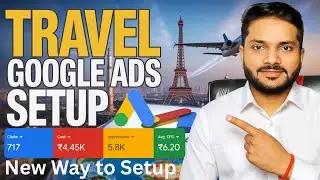 How to Setup Google Ads for Travel Agency 🚀 Get More Tour Bookings in 2026