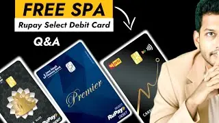 RuPay Select Claim FREE SPA Benefit Explained - Q&A | SBI, BOI, Union Bank, Indian Bank, PNB, BOB,