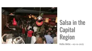 Salsa in the Capital Region - Union College Presentation