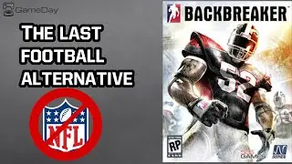 [СТАРЫЙ!]BackBreaker: последняя настоящая альтернатива футбольным играм | GameDay