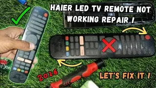 Haier Tv Remote control Repair ✓| led tv remote not working Problem Fix (2026)