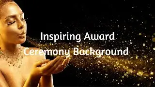 Inspiring Award Opening Ceremony Fanfare Background Music 2022