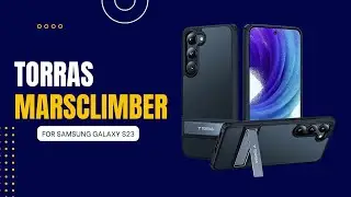 TORRAS Marsclimber Samsung S23!