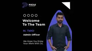 M. Tahir | Admin Officer | Pixcile Technologies Team Member