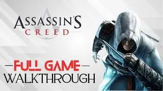 Assassin's Creed | Full Game Walkthrough