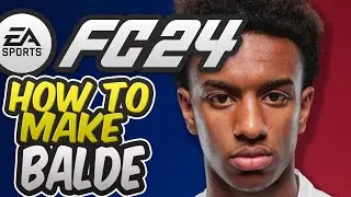 FC 24 | How to make Alejandro Balde  Stats & New Animation Barcelona La MASIA PHENOM!
