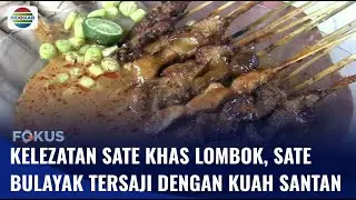Gak Pakai Bumbu Kacang, Sate Bulayak Khas Lombok ini Disajikan dengan Kuah Santan | Fokus