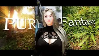 Pure Fantasy Skyrim SE ENB 2022 [ Showcase & Gameplay ]