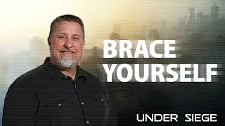 Brace Yourself | Under Siege | Jeff Griffin (Full Service)