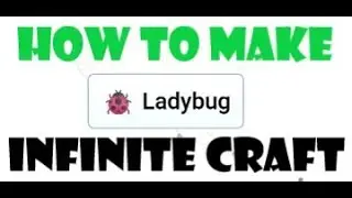 How To Make Ladybug In Infinite Craft🐞🦸&zwj;♀️