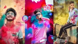 Holi Special Photo Editing 2021 || PicsArt Holi editing Tutorial Manipulation | Holi editing PicsArt